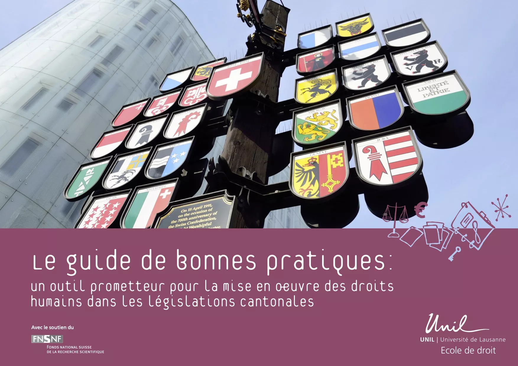 Eine neue Broschüre der Universität Lausanne zeigt auf, wie Leitfäden für gute Praxis («Best Practices») bei der Umsetzung von internationalen Menschenrechtsrechtsstandards in kantonalen Gesetzgebungsverfahren nützlich sein können.