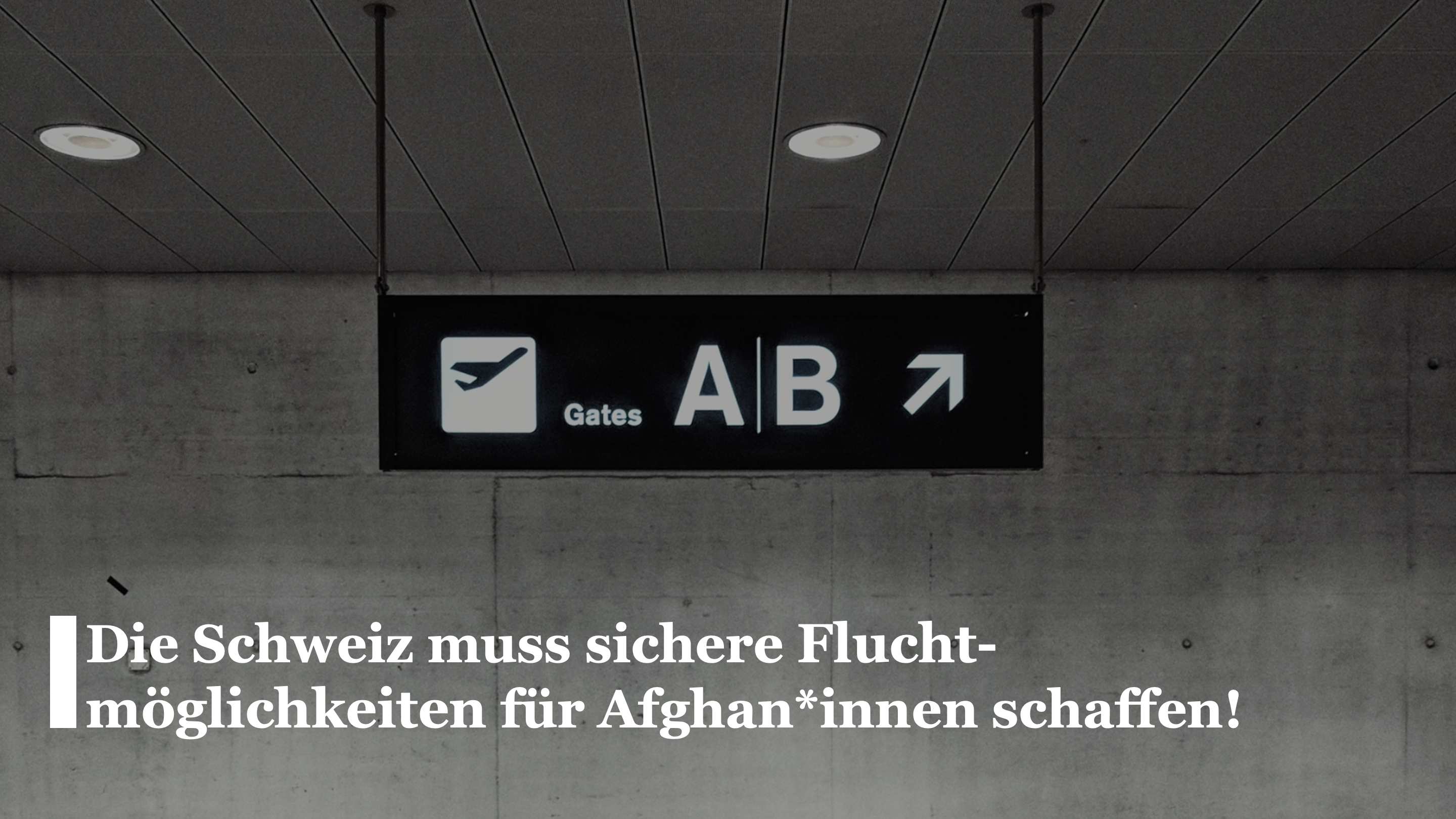 Die Regierungen der USA, der EU-Staaten und der Schweiz sowie die Medien und politischen Parteien sind sich einig: Seit dem Truppenabzug aus Afghanistan und der Machtübernahme der Taliban sind grosse Teile der afghanischen Zivilbevölkerung in unmittelbarer Lebensgefahr. Die Meldungen zu Menschenrechtsverletzungen häufen sich und der Bevölkerung droht Armut und Hunger. Der Bundesrat muss jetzt handeln.
