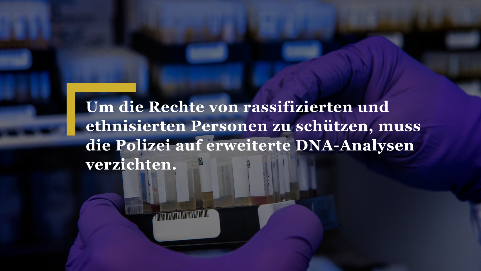 Das Parlament verhandelt aktuell über eine Revision des DNA-Profil-Gesetzes. Die vorgeschlagenen Änderungen sollen es der Polizei ermöglichen, sogenannte «erweiterte DNA-Analysen» anzuwenden: namentlich Tatort-DNA auf äussere Merkmale und biogeografische Herkunft zu analysieren. Damit einher geht die systematische Diskriminierung und Stigmatisierung von Minoritätengruppen.