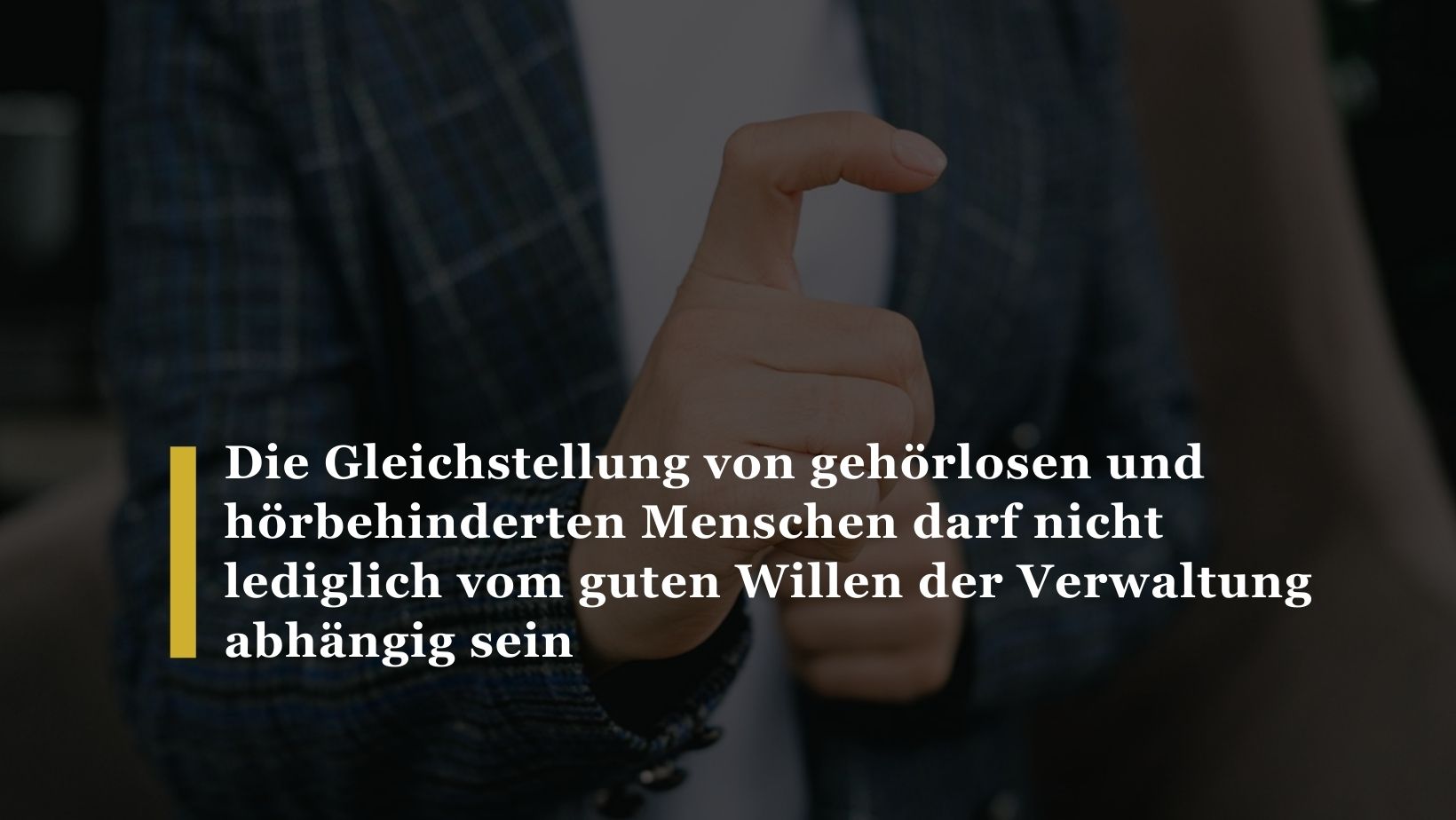Am 24. September 2021 hat der Bundesrat seinen Bericht «Möglichkeiten der rechtlichen Anerkennung der Schweizer Gebärdensprachen» veröffentlicht. Darin beurteilt er die Anerkennung der Gebärdensprachen als nicht zwingend. Der Schweizerische Gehörlosenbund nimmt den Bericht enttäuscht zur Kenntnis und fordert vom Bundesrat und Parlament, dass die drei Schweizer Gebärdensprachen endlich rechtlich anerkannt werden, die UNO-Behindertenrechtskonvention konsequent umgesetzt und mit konkreten Massnahmen die Diskriminierung von gehörlosen Menschen verhindert wird.