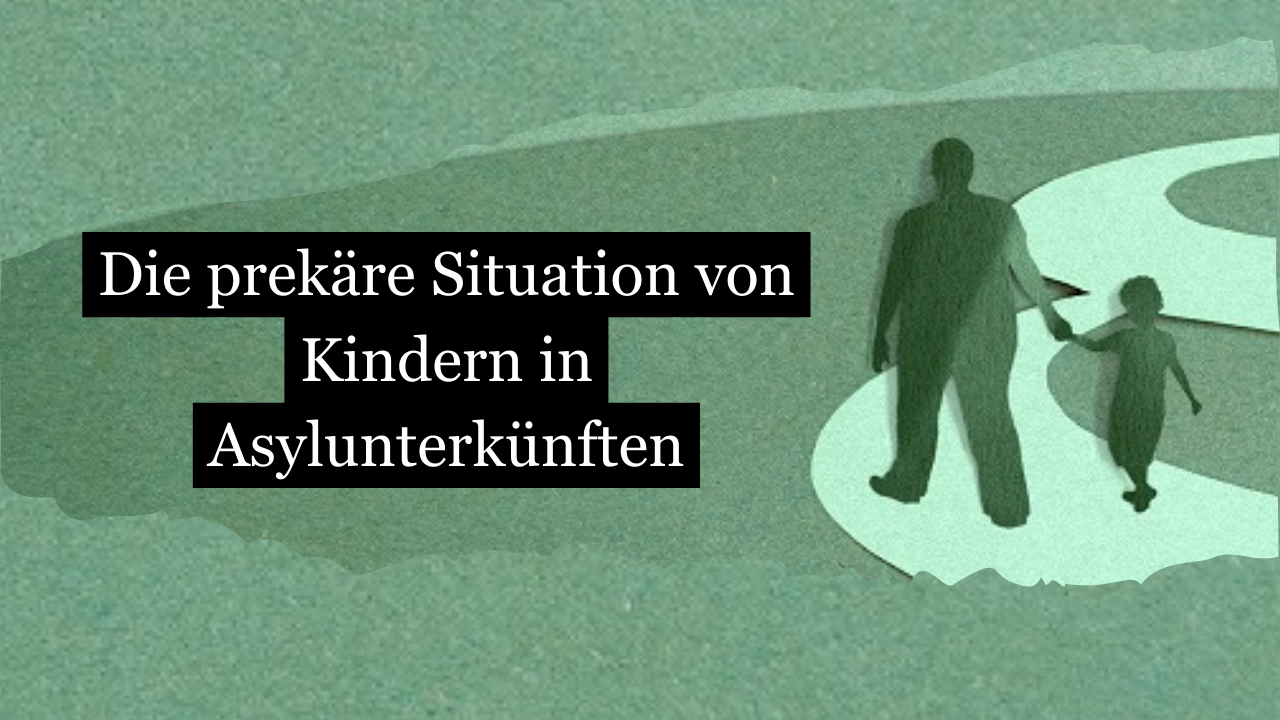 Die Verhältnisse in Asylunterkünften sowie die häufigen Verlegungen an neue Orte sind für Kinder von asylsuchenden Familien sehr belastend. Ihre Rechte und Bedürfnisse werden oft nicht berücksichtigt, wie die Geschichte von Lily und ihren Geschwistern exemplarisch zeigt.