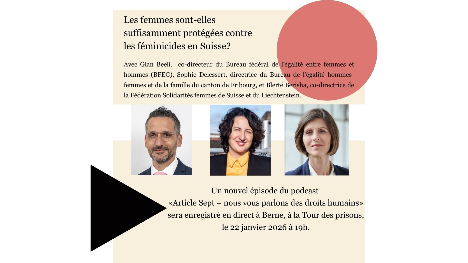 Un nouvel &eacute;pisode du podcast &laquo;Article Sept &ndash; nous vous parlons des droits humains en Suisse&raquo; sera enregistr&eacute; en direct &agrave; Berne, &agrave; la Tour des prisons, le 22 janvier 2026!